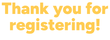 Thank you for registering!